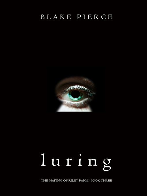 Title details for Luring by Blake Pierce - Available